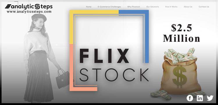 AI Fashion Imaging Startup, FlixStock Hoists $2.5 million title banner